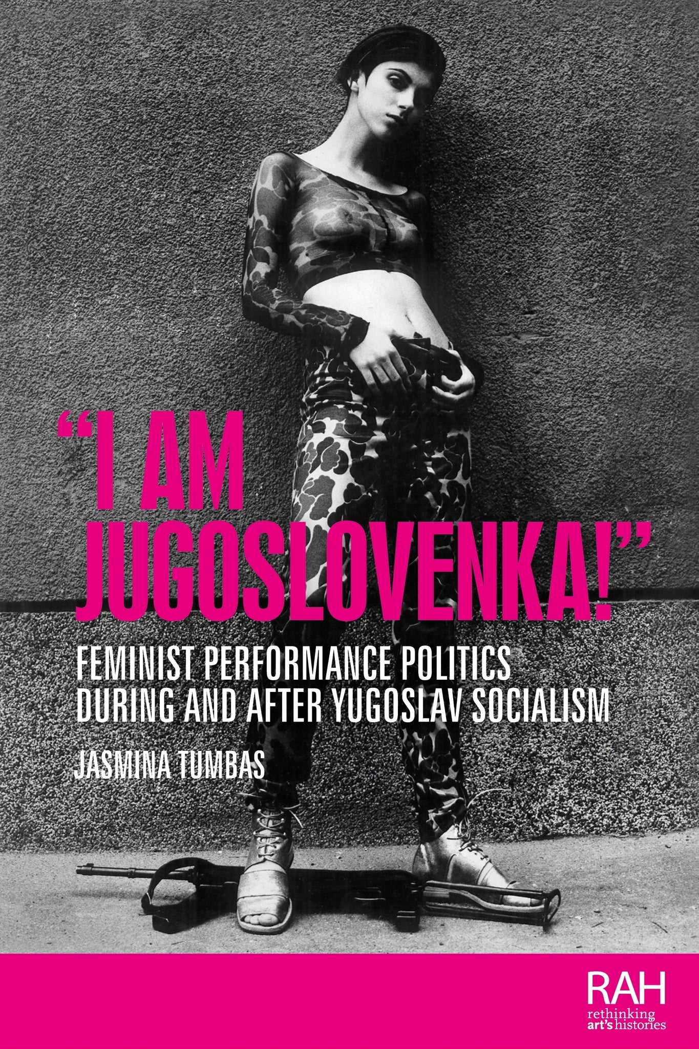 Cover image for “I am Jugoslovenka!” ISBN 9781526169044